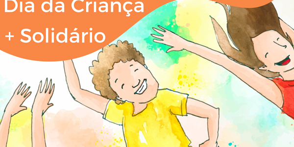 Dia da Criança + Solidário